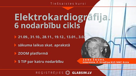 Tiešsaistes kursi "Elektrokardiogrāfija. 6 nodarbību cikls", 31.10.2026.-03.02.2027.